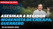Guerrero: Asesinan a Antonio Crespo en Chilapa I Reporte Indigo
