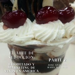 Jose Antonio Haua Maauad- Etiquetas que cautivan: Marketing de vinos en América: (Parte 2) (Creado por @JoseAntonioHauaMaauad)