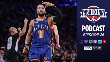 Podcast - Jalen Brunson et les Knicks, des candidats au titre ?