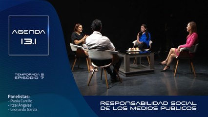 T5 Ep.7- Agenda 13. 1  | Responsabilidad social de los medios públicos