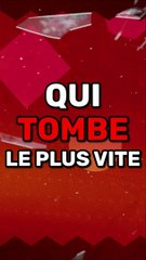 Qu'est-ce qui TOMBE le PLUS VITE entre une PLUME et une BOULE de BOWLING ?