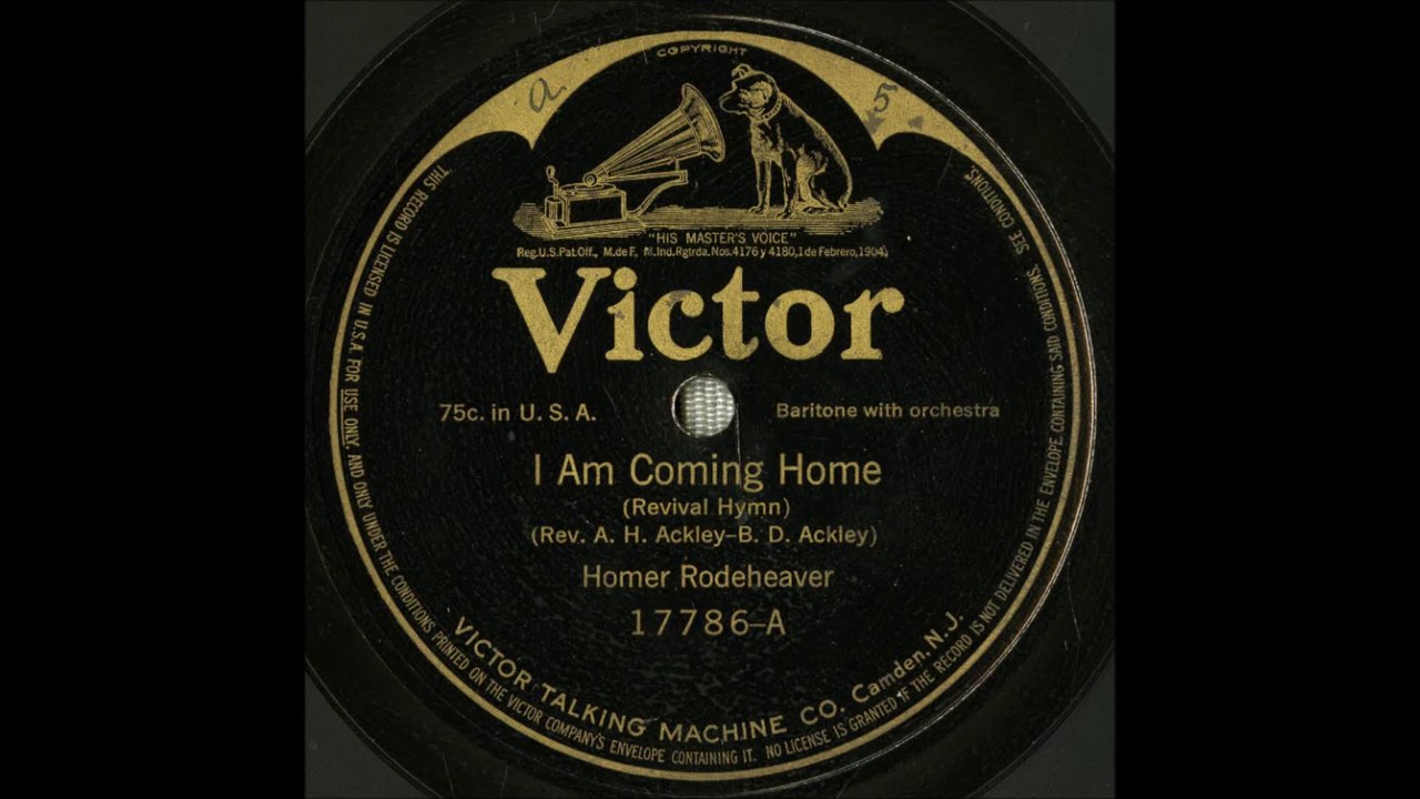 I Am Coming Home - Homer Rodeheaver (1915)