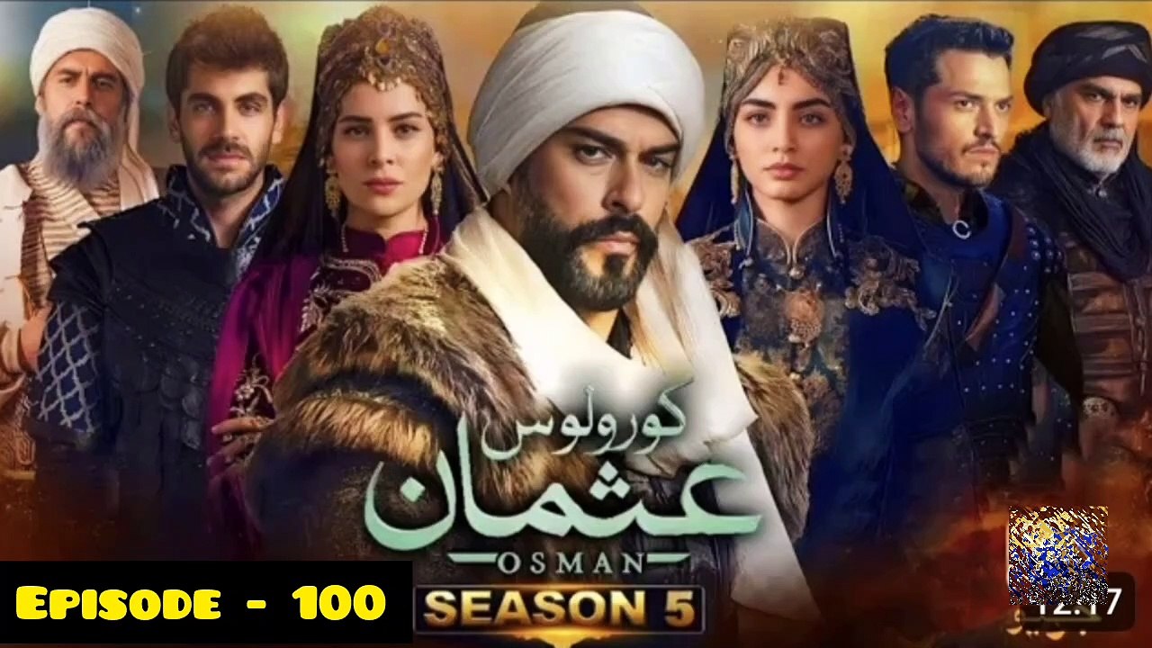 Kurulus Osman Season 05 Episode 100 - Urdu Dubbed Sun Digital HD Channel
