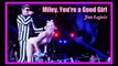 Miley Cyrus  Youre a Good Girl Jon Lajoie Audio official