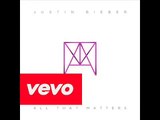 Justin Bieber  All That Matters Lyrics