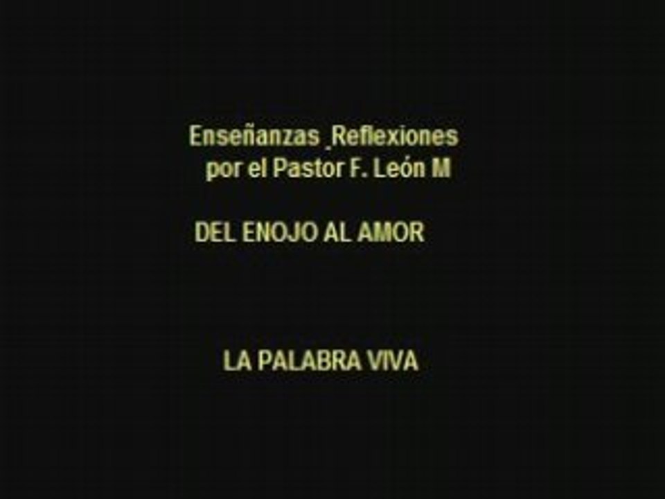 Del enojo al amor