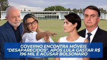 Governo encontra móveis desaparecidos, após Lula gastar R$ 196 mil e acusar Bolsonaro