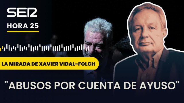 Xavier Vidal-Folch, sobre MAR: Es incomprensible que sea el hombre de confianza de Ayuso