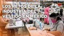 La industria del vestido en México compite contra marcas chinas | Moda y estilo con Brenda Jaet