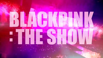 BLACKPINK: The Show Bande-annonce (EN)