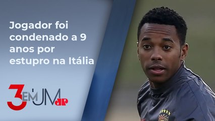 STJ julga se Robinho cumprirá pena no Brasil