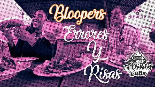 ¡Risas, errores y mucho más! Únete a La Chubby Vuelta en su especial de bloopers de la segunda temporada