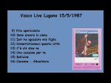 Vasco Rossi  Inedito  Live Lugano 1551987 parte seconda