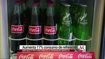 Aumenta el Consumo de refrescos en México un 17 %