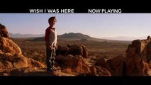 Wish I Was Here  Official Movie TV SPOT Now Playing 2014 HD  Zach Braff Drama