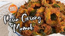 Peria Goreng Mamak Rangup Buat Ketagih