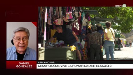 Desafíos que vive la humanidad en el Siglo 21: Daniel González