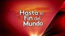 Hasta El Fin del Mundo - Avance cap. 110 - Telenovelas Univisión