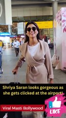 Shriya Saran looks gorgeous as she gets clicked at the airport!