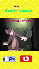 tom scared of ghost