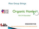 Organic Homes 2/3/4 Bhk  NH 24 Ghaziabad Call @  91- 9560090108