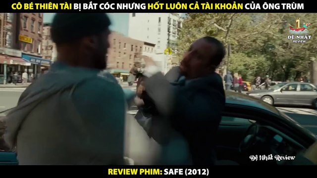 Cô Bé Thiên Tài Bị Bắt Cóc Nhưng Hốt Luôn Cả Tài Khoản Của Ông Trùm - Review Phim Safe 2012