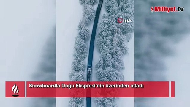 Snowboardla Doğu Ekspresi’nin üzerinden atladı