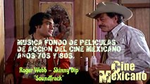 SOUNDTRACK DE PELICULAS DE ACCIÓN MEXICANAS 70S Y80S