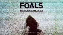 Foals - Mountain At My Gates (AUDIO)