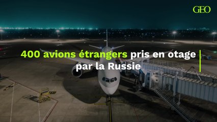 400 avions étrangers pris en otage par la Russie