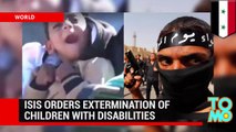 Juez de ISIS ordena exterminar a los niños con discapacidades