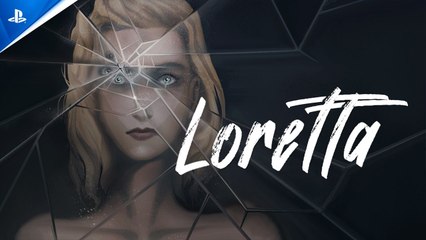 Loretta - Release Date Trailer | PS5 & PS4 Games