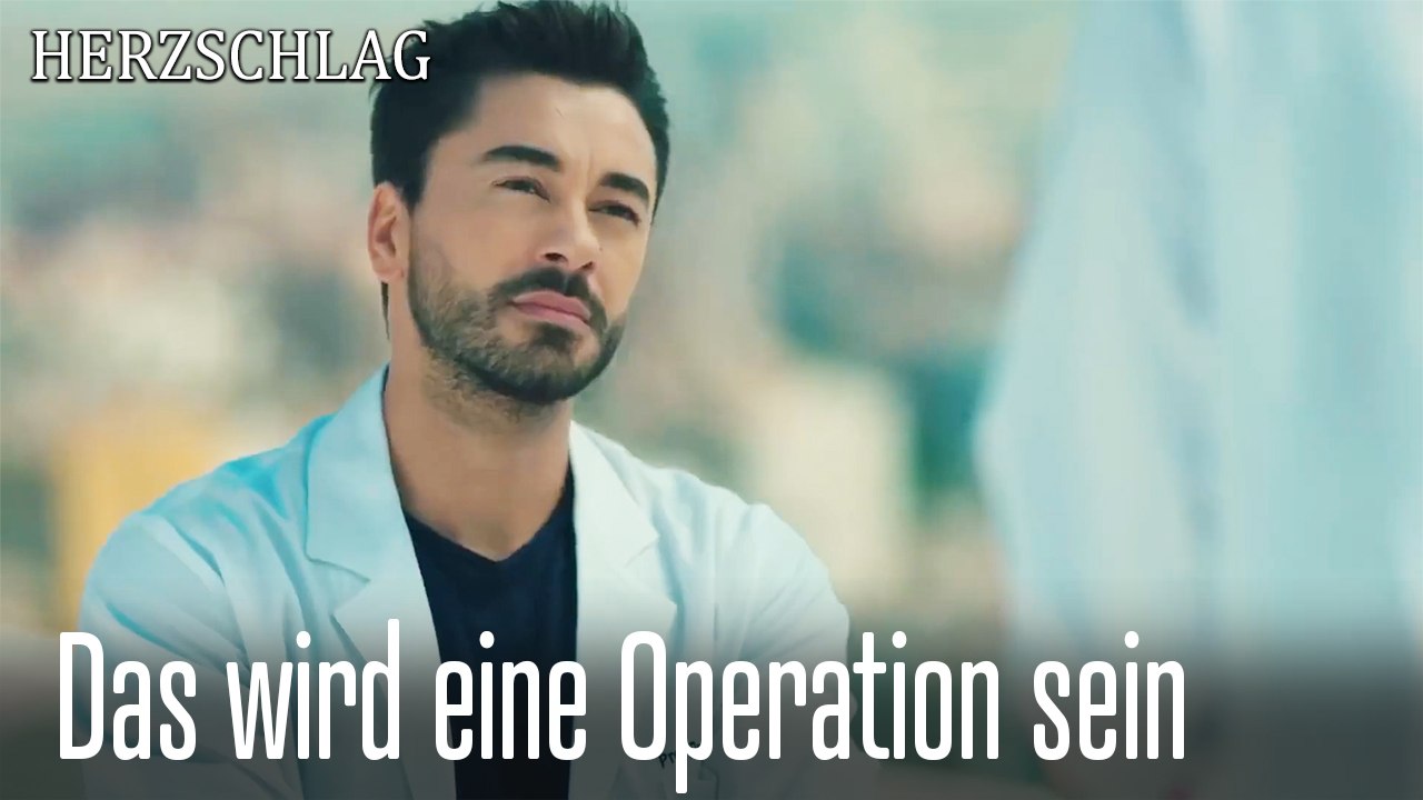 Das wird eine Operation sein