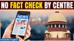 Supreme Court Puts Centre's Fact-Check Unit on Hold, Cites Protection of Freedom of Speech| Oneindia