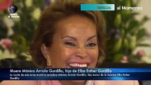 Fallece Mónica Arriola Gordillo, hija de Elba Esther Gordillo