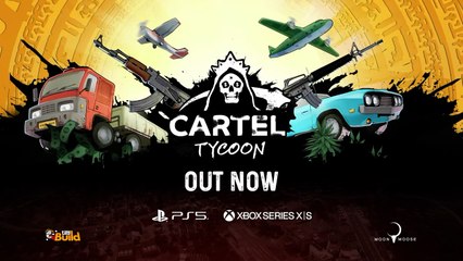 Cartel Tycoon Official Release Trailer