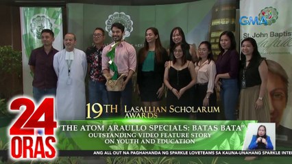 Atom Araullo at Kara David, pinarangalan sa 19th Lasallian Scholarum Awards | 24 Oras