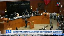Senado aprueba iniciar analisis para la desaparición de poderes en Guerrero y Guanajuato