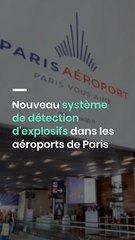 Nouveau système de détection d'explosifs dans les aéroports de Paris