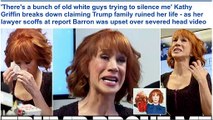 Kathy Griffin breaks down & claims Trump family ruined her life