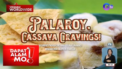Mga meryendang gawa sa kamoteng kahoy, bida sa Romblon | Dapat Alam Mo!