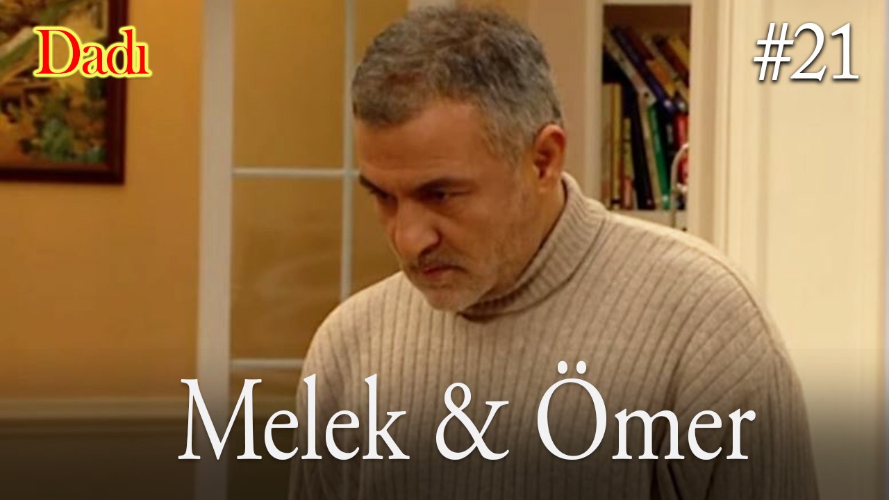 Melek & Ömer #21