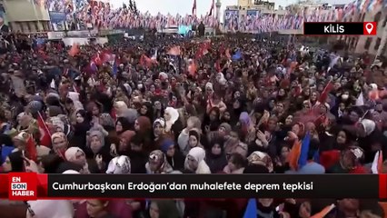 Cumhurbaşkanı Erdoğan'dan muhalefete deprem tepkisi: Fotoğraf çekip gittiler