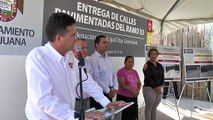 Inauguración de calles Colonia Pegaso, delegación Otay Centenario - Ayuntamiento de Tijuana
