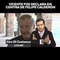 Vicente Fox declara en contra de Felipe Calderon