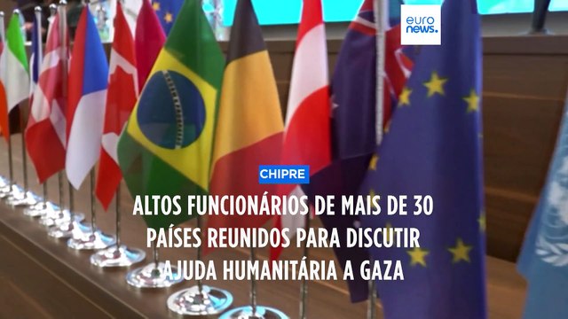 Altos funcionários de mais de 30 países reunidos em Chipre para discutir ajuda humanitária a Gaza