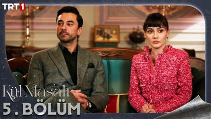 Kül Masalı 5. Bölüm