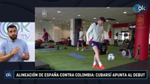 Alineación de España contra Colombia: Cubarsí apunta al debut