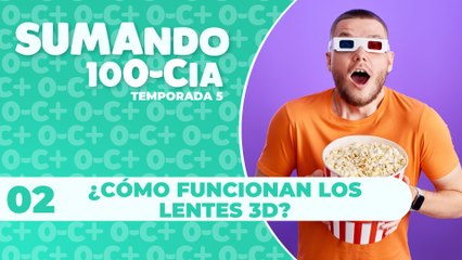 02 ¿CÓMO FUNCIONAN LOS LENTES 3D?