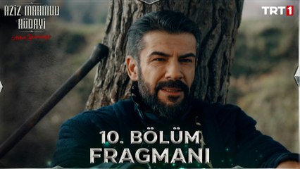 Aziz Mahmud Hüdayi: Aşkın Yolculuğu 10. Bölüm Fragmanı